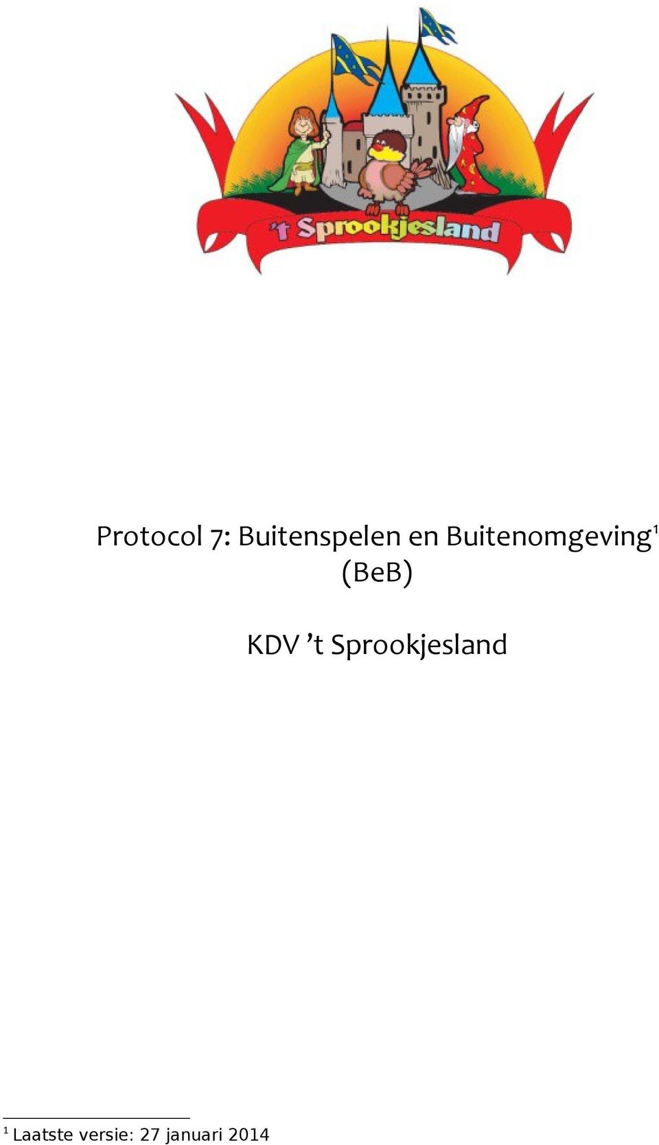 KDV t Sprookjesland 1