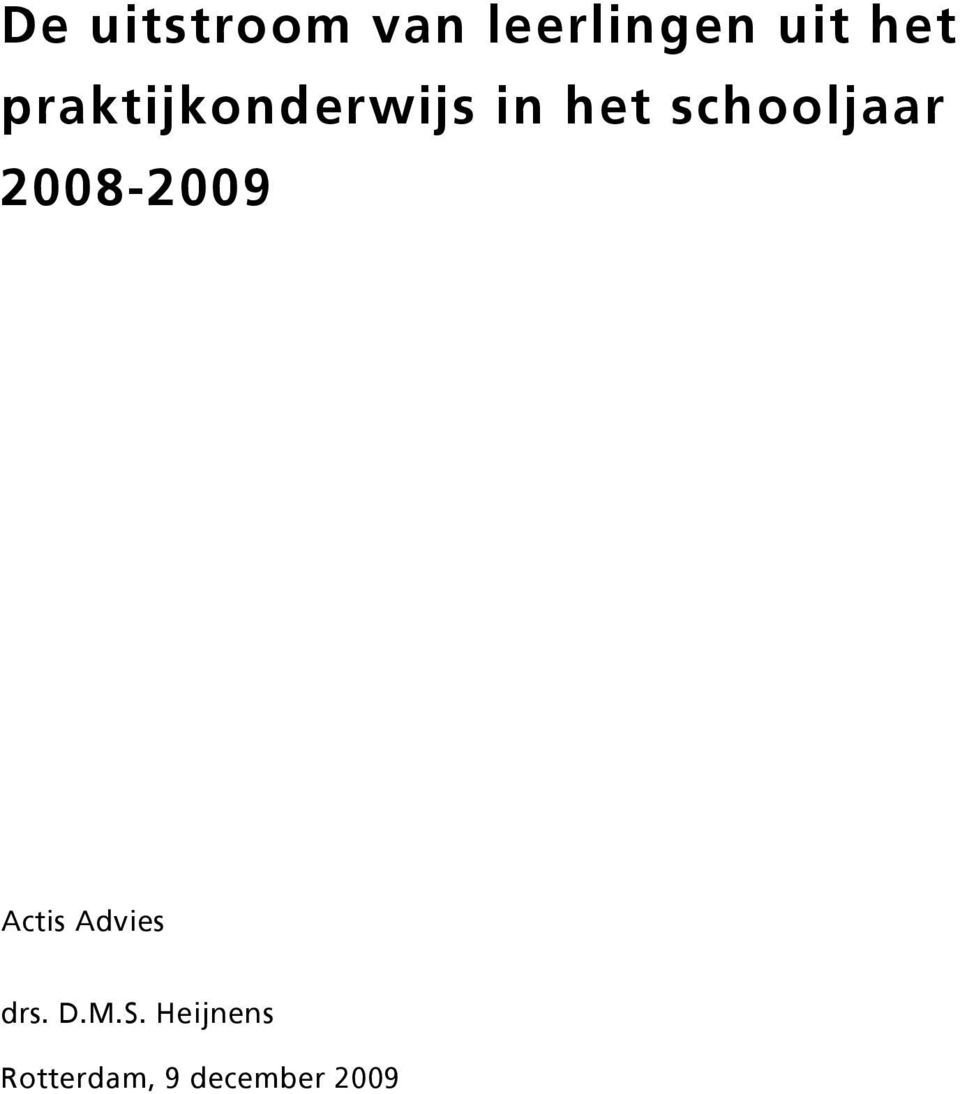 schooljaar 2008-2009 Actis Advies