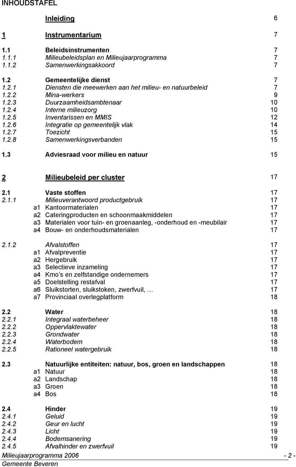 3 Adviesraad voor milieu en natuur 15