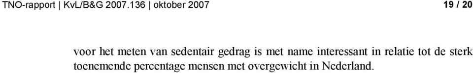 sedentair gedrag is met name interessant in