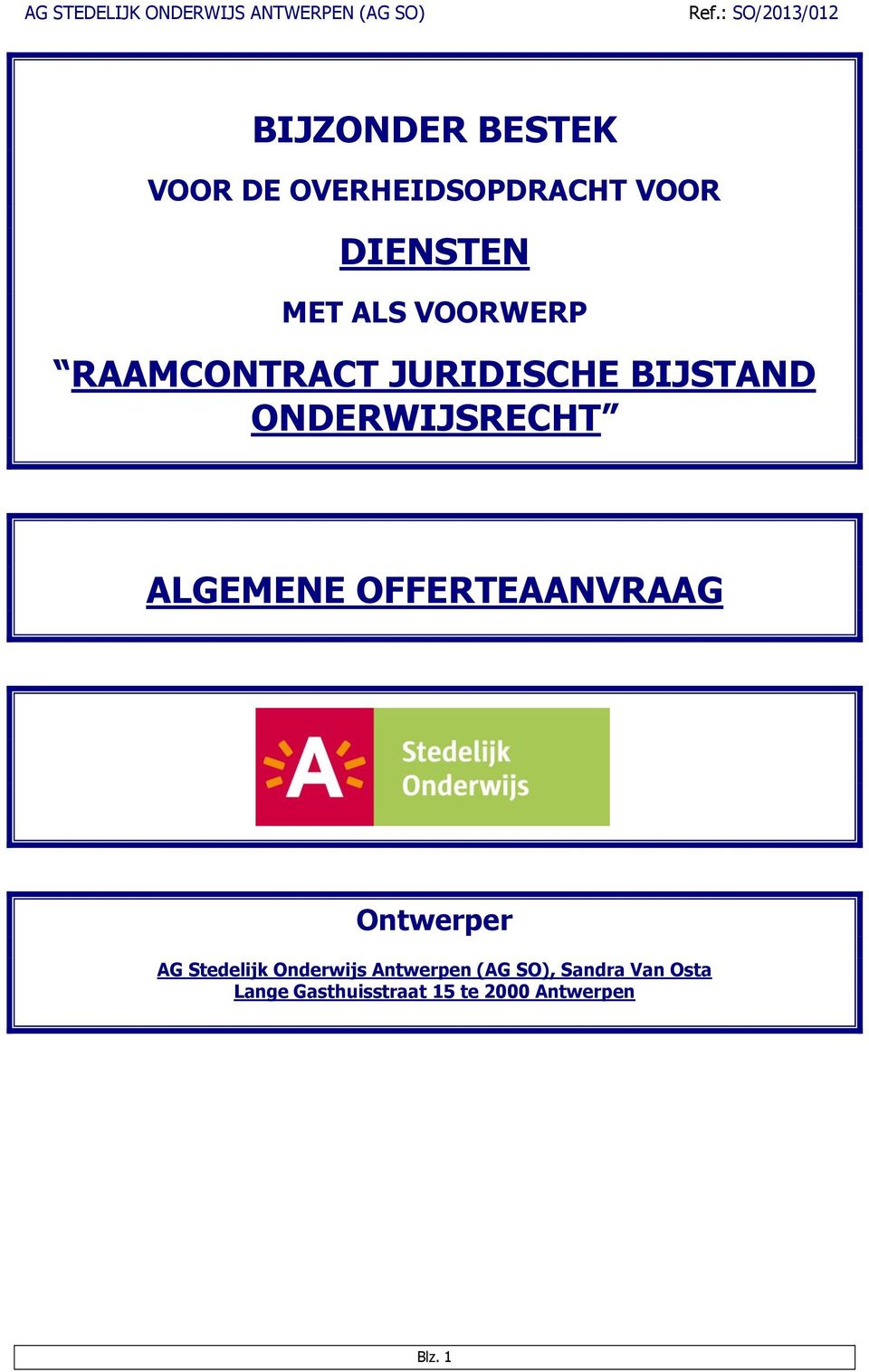 OFFERTEAANVRAAG Ontwerper AG Stedelijk Onderwijs Antwerpen (AG