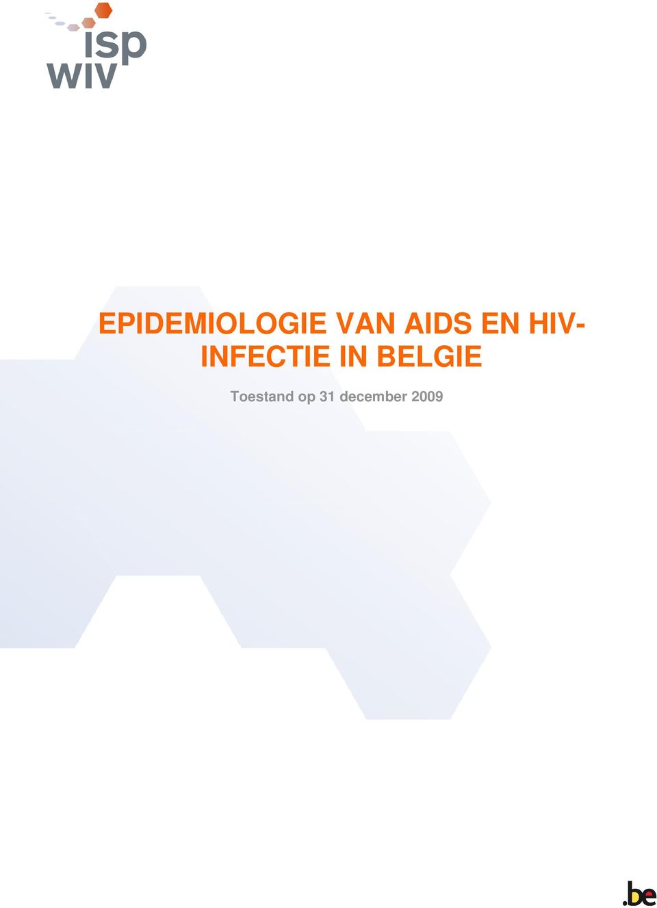 INFECTIE IN BELGIE