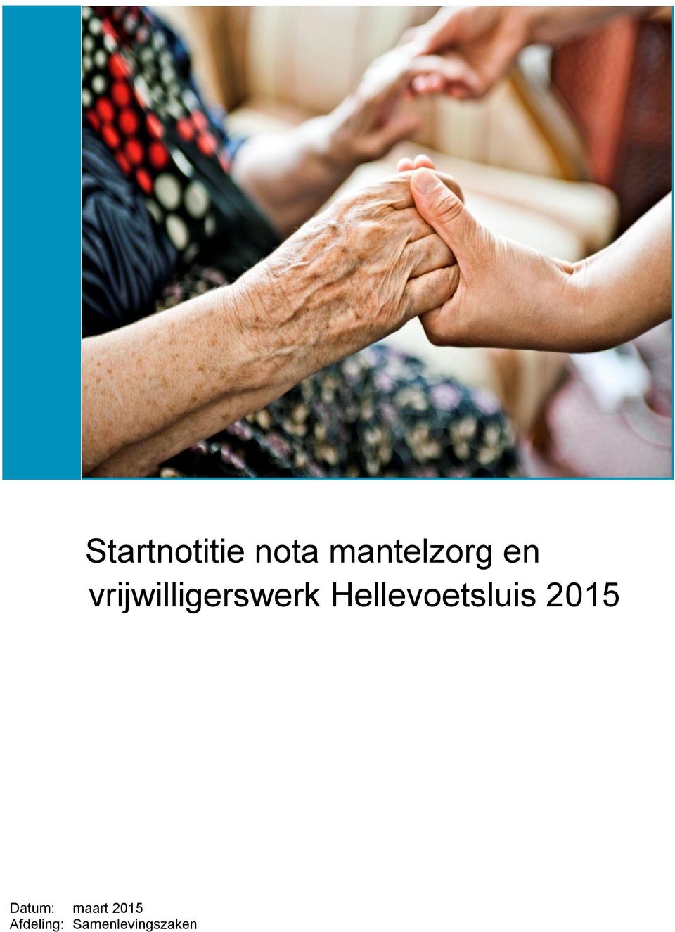 Hellevoetsluis 2015 Datum: