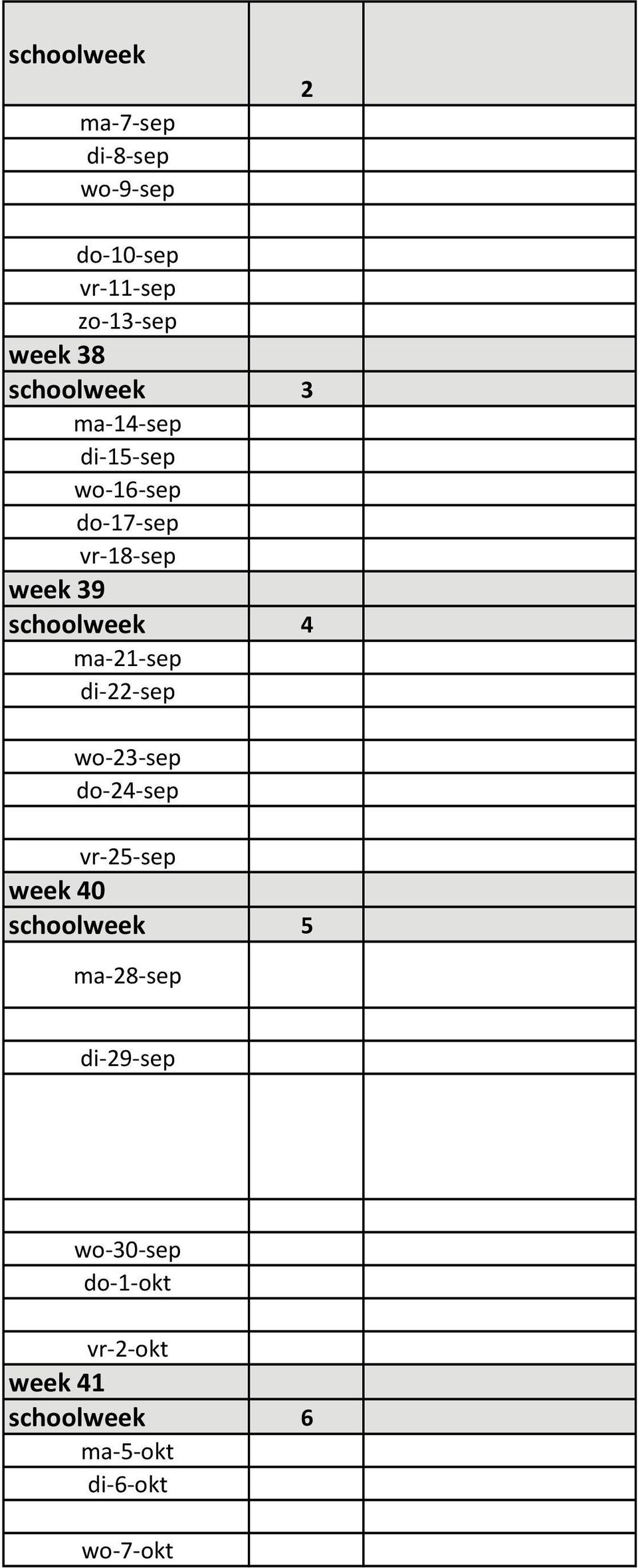 4 ma 21 sep di 22 sep wo 23 sep do 24 sep vr 25 sep week 40 schoolweek 5 ma 28