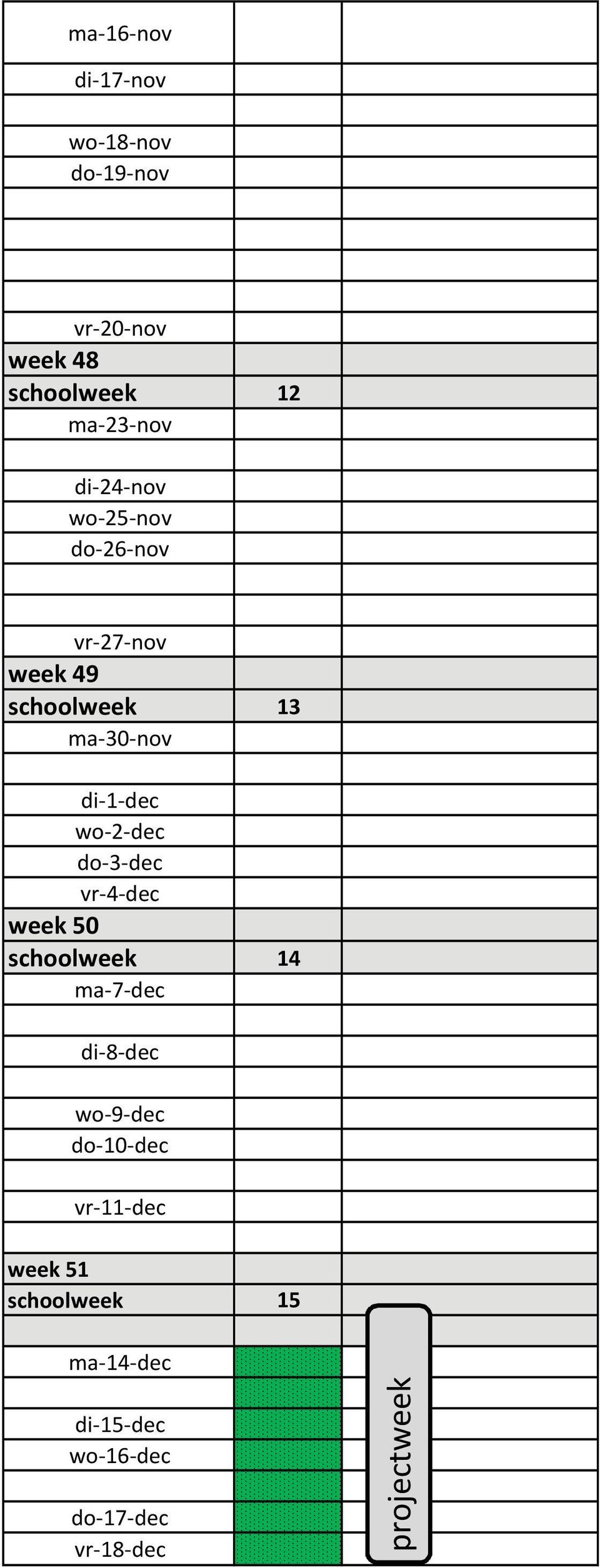 dec do 3 dec vr 4 dec week 50 schoolweek 14 ma 7 dec di 8 dec wo 9 dec do 10 dec vr