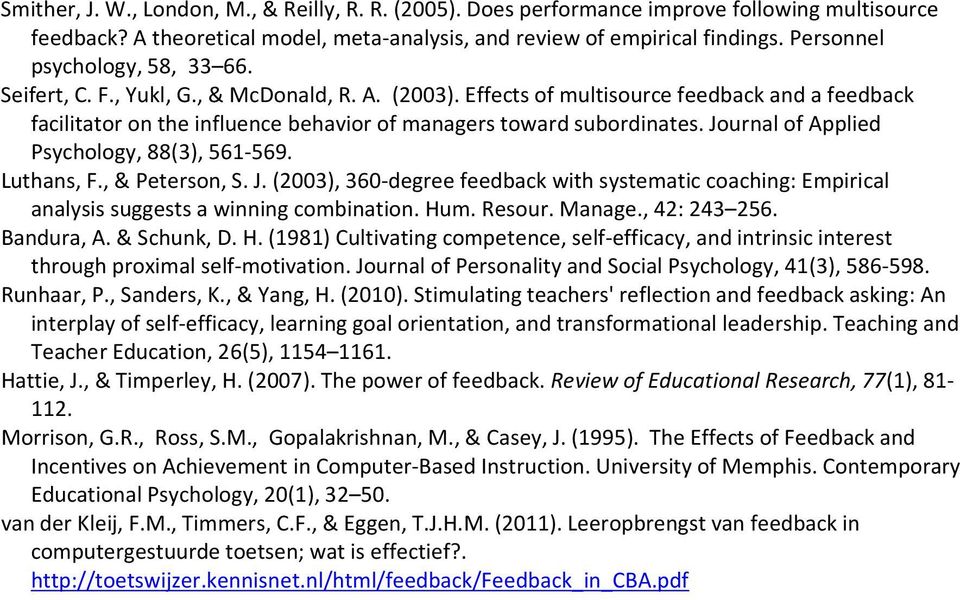 Effects of multisource feedback and a feedback facilitator on the influence behavior of managers toward subordinates. Jo