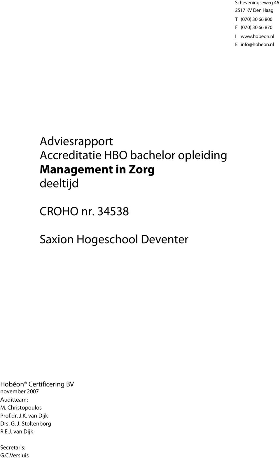 nl Adviesrapport Accreditatie HBO bachelor opleiding Management in Zorg deeltijd CROHO nr.