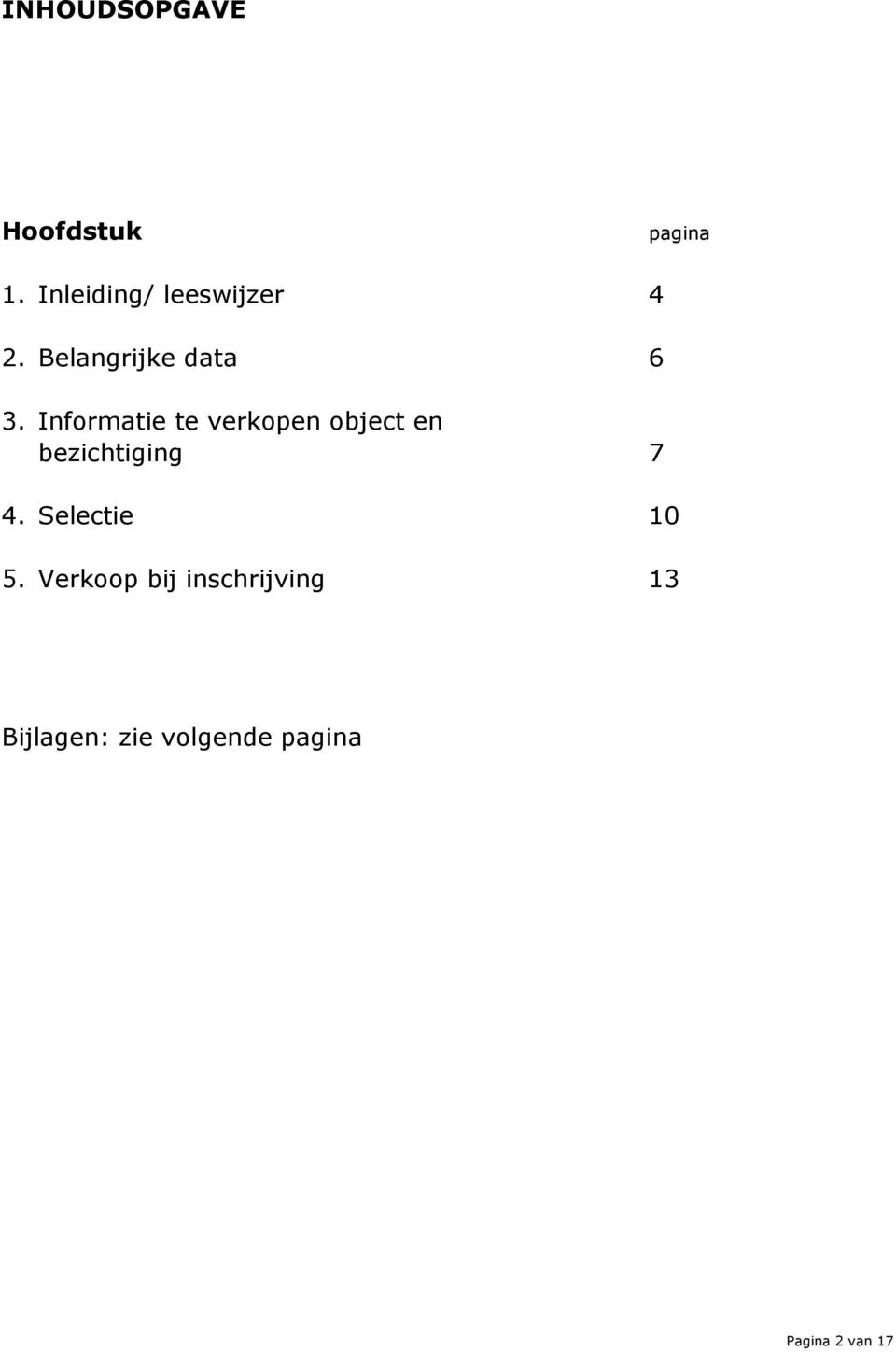 Informatie te verkopen object en bezichtiging 7 4.