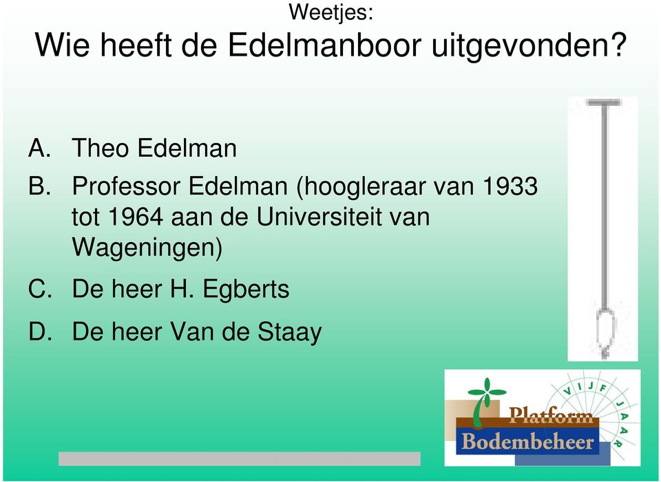 Professor Edelman (hoogleraar van 1933 tot 1964