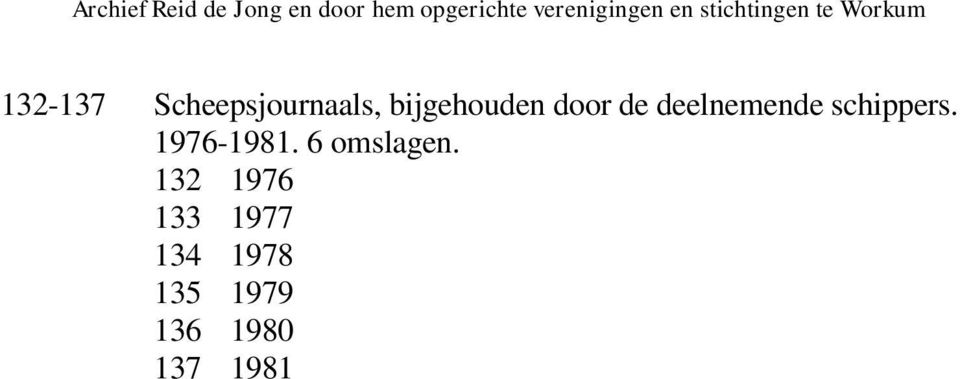 schippers. 1976-1981. 6 omslagen.