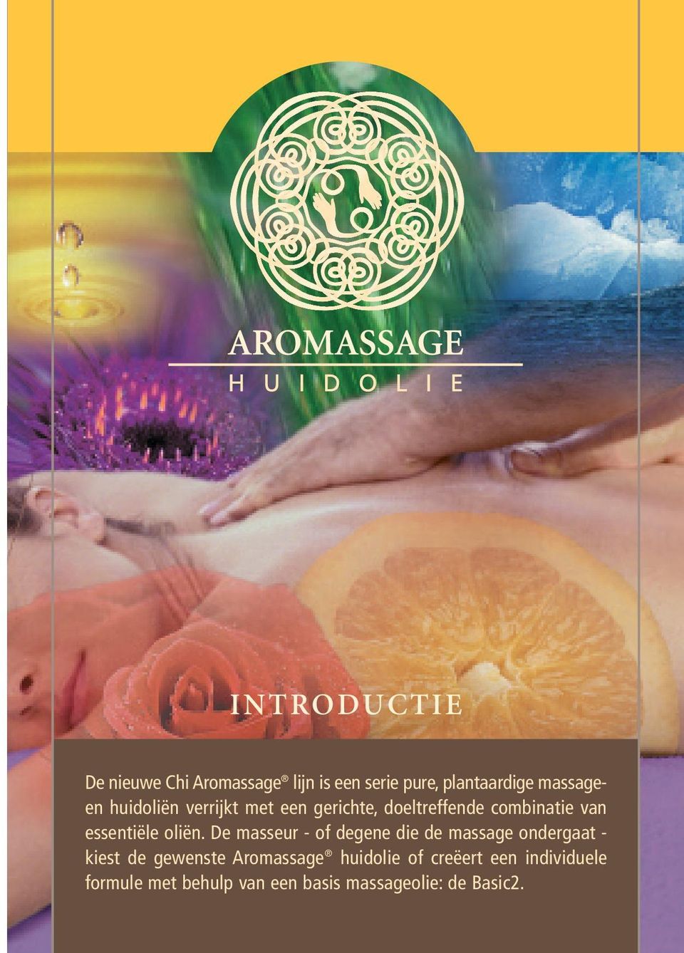 De masseur - of degene die de massage ondergaat - kiest de gewenste Aromassage