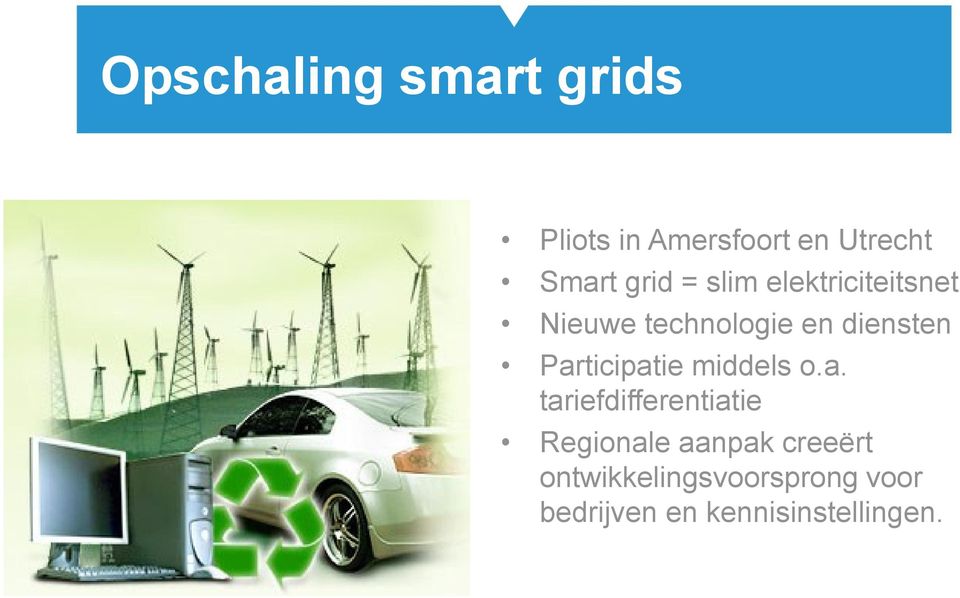 Participatie middels o.a. tariefdifferentiatie Regionale aanpak