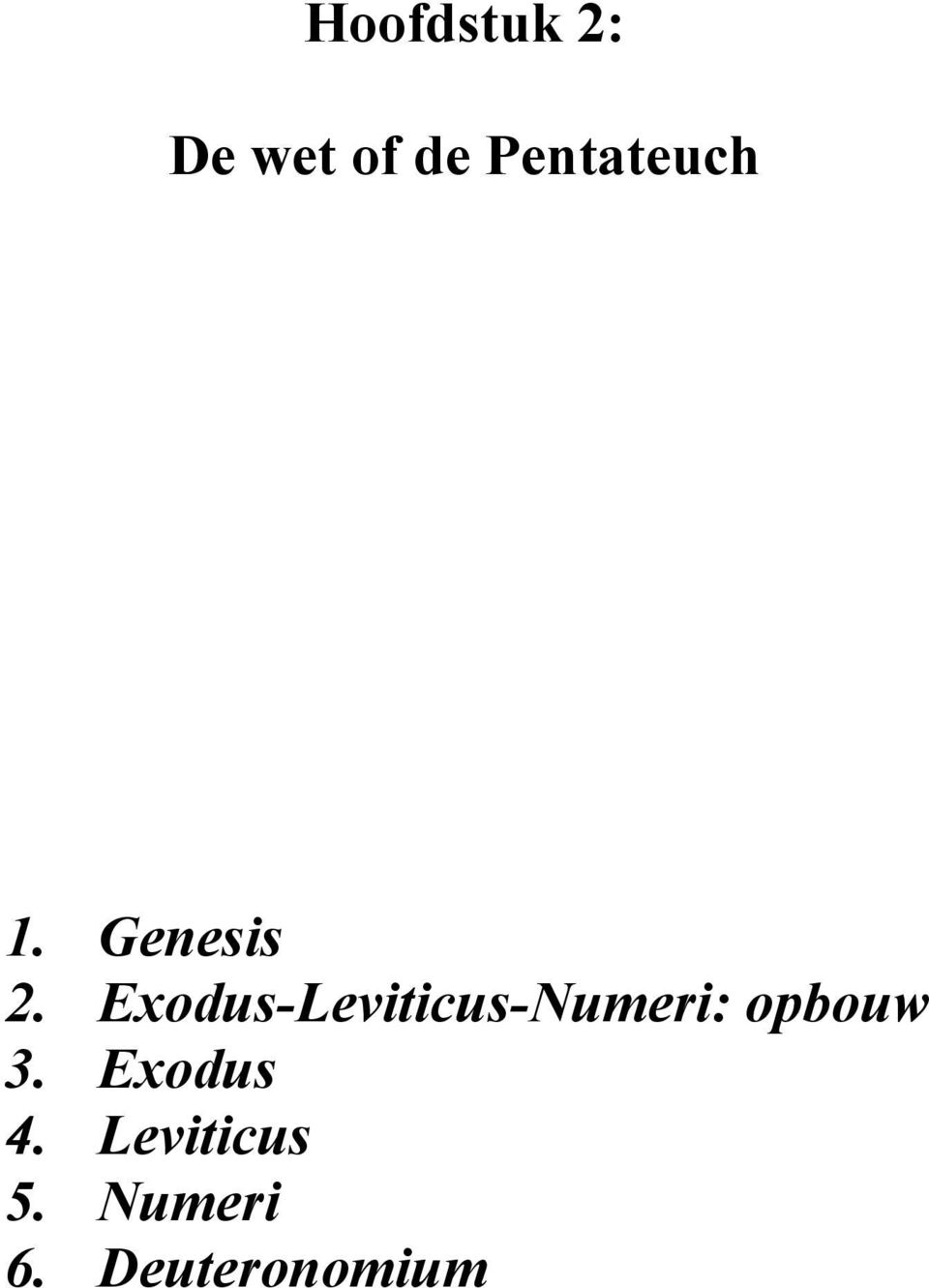 Exodus-Leviticus-Numeri: opbouw