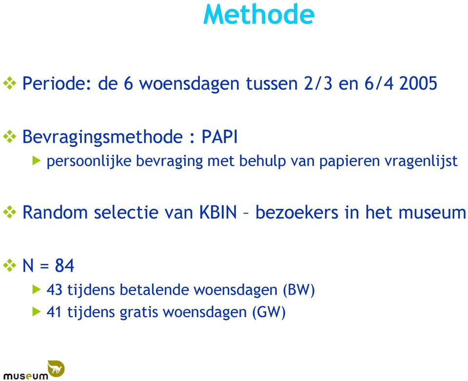 papieren vragenlijst Random selectie van KBIN bezoekers in het