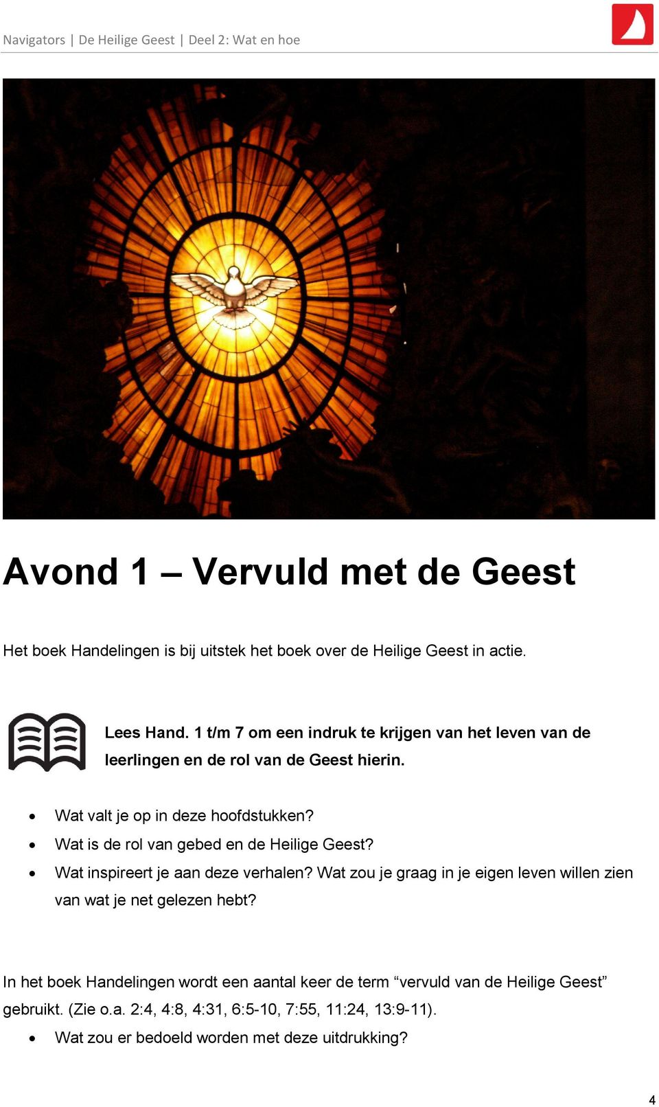 Wat is de rol van gebed en de Heilige Geest? Wat inspireert je aan deze verhalen?