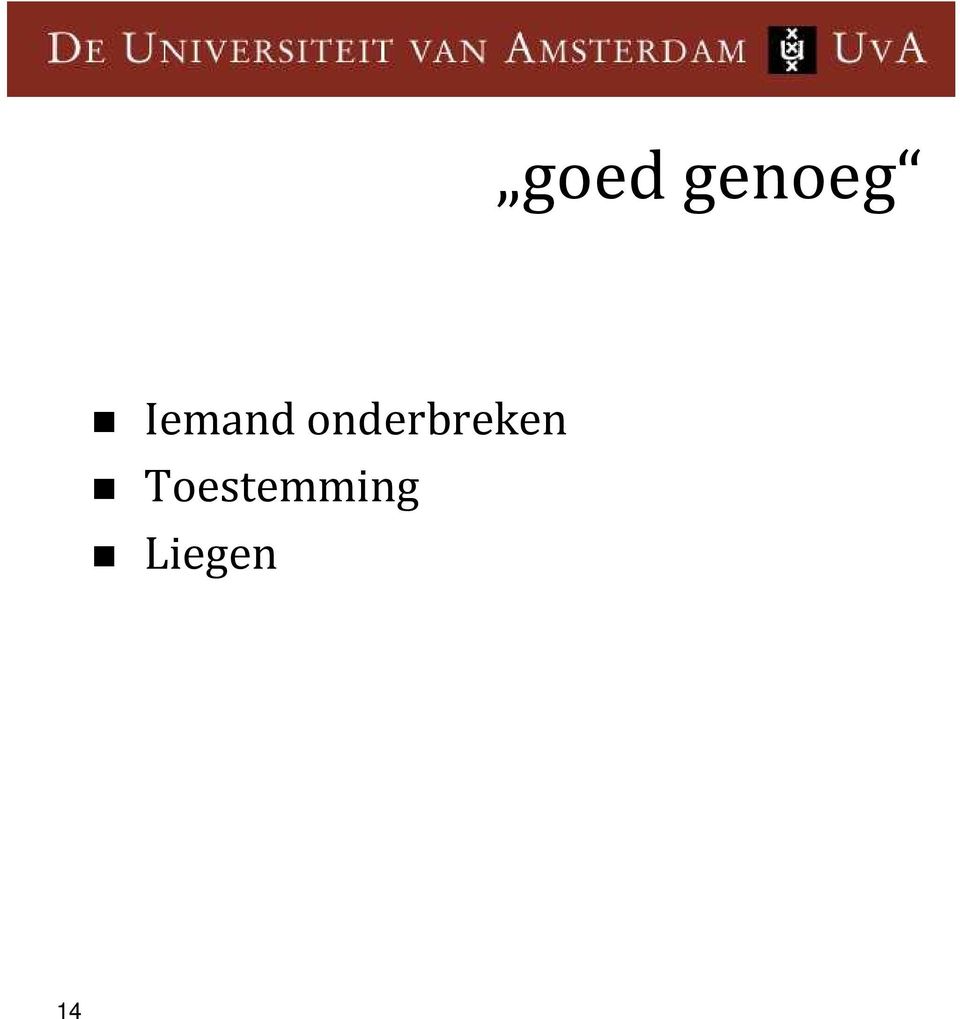 onderbreken