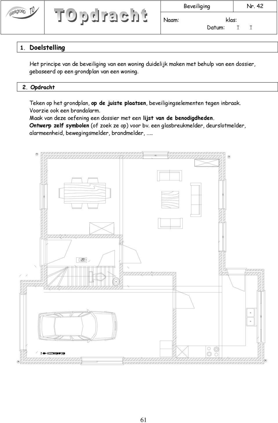 grondplan van een woning. 2.
