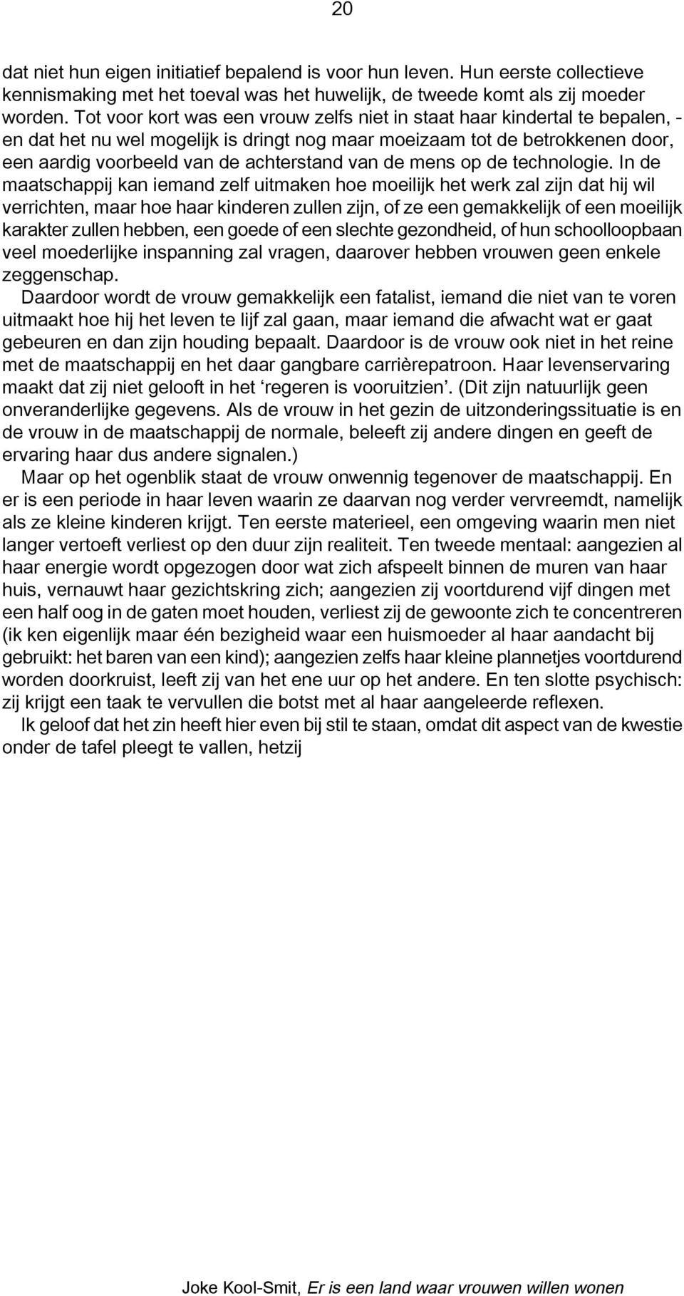 van de mens op de technologie.