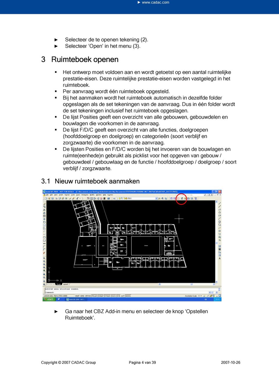 Bij het aanmaken wordt het ruimteboek automatisch in dezelfde folder opgeslagen als de set tekeningen van de aanvraag. Dus in één folder wordt de set tekeningen inclusief het ruimteboek opgeslagen.