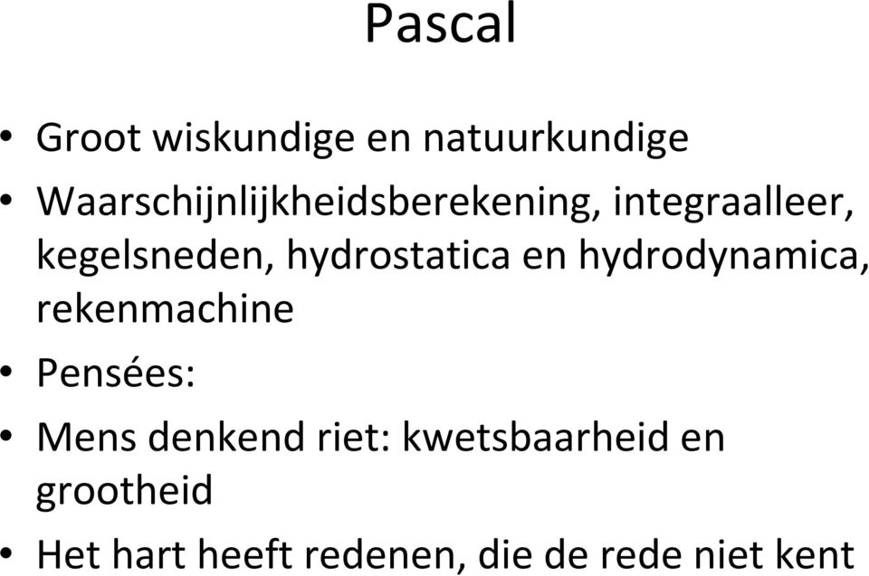 hydrostatica en hydrodynamica, rekenmachine Pensées: Mens