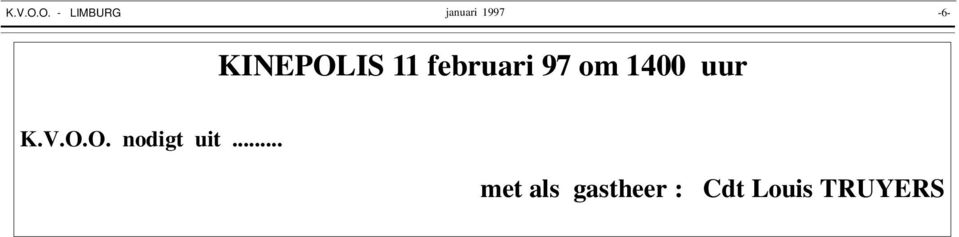 KINEPOLIS 11 februari 97 om 1400