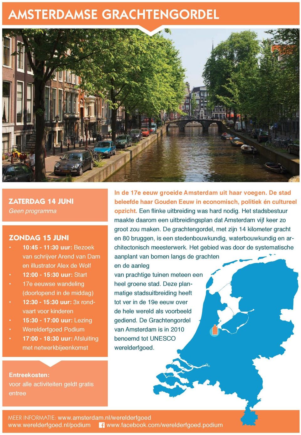 17e eeuw groeide Amsterdam uit haar voegen. De stad beleefde haar Gouden Eeuw in economisch, politiek én cultureel opzicht. Een flinke uitbreiding was hard nodig.