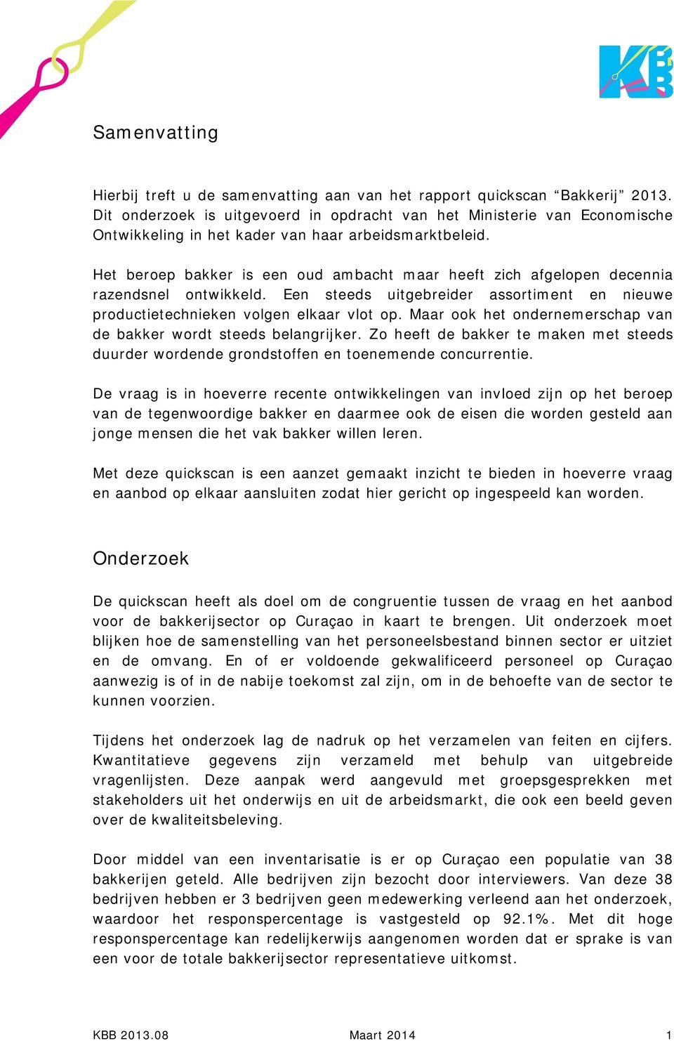 Het beroep bakker is een oud ambacht maar heeft zich afgelopen decennia razendsnel ontwikkeld. Een steeds uitgebreider assortiment en nieuwe productietechnieken volgen elkaar vlot op.