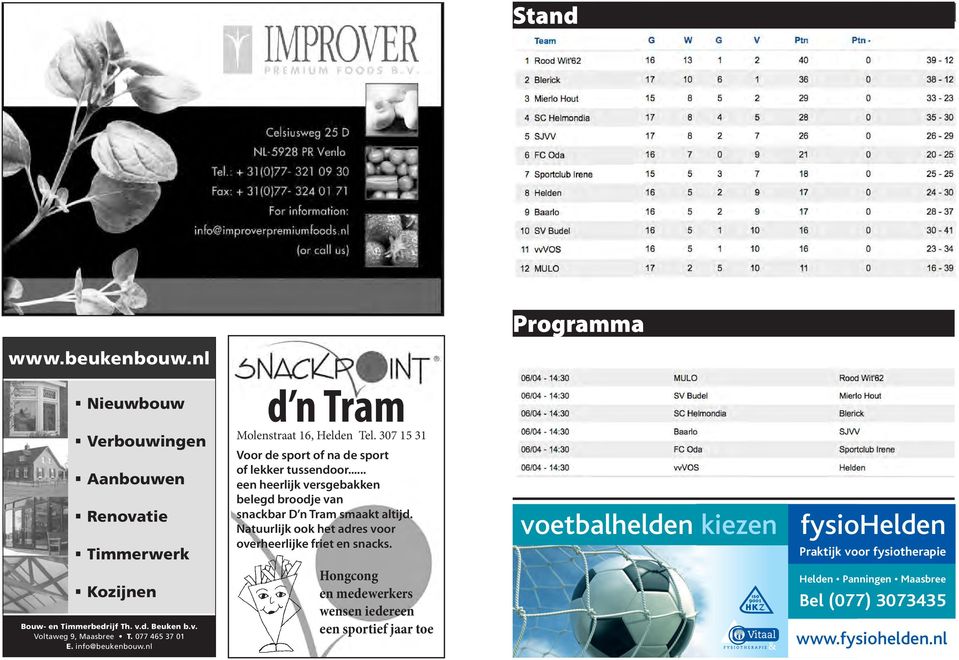 .. een heerlijk versgebakken belegd broodje van snackbar D n Tram smaakt altijd. Natuurlijk ook het adres voor overheerlijke friet en snacks.