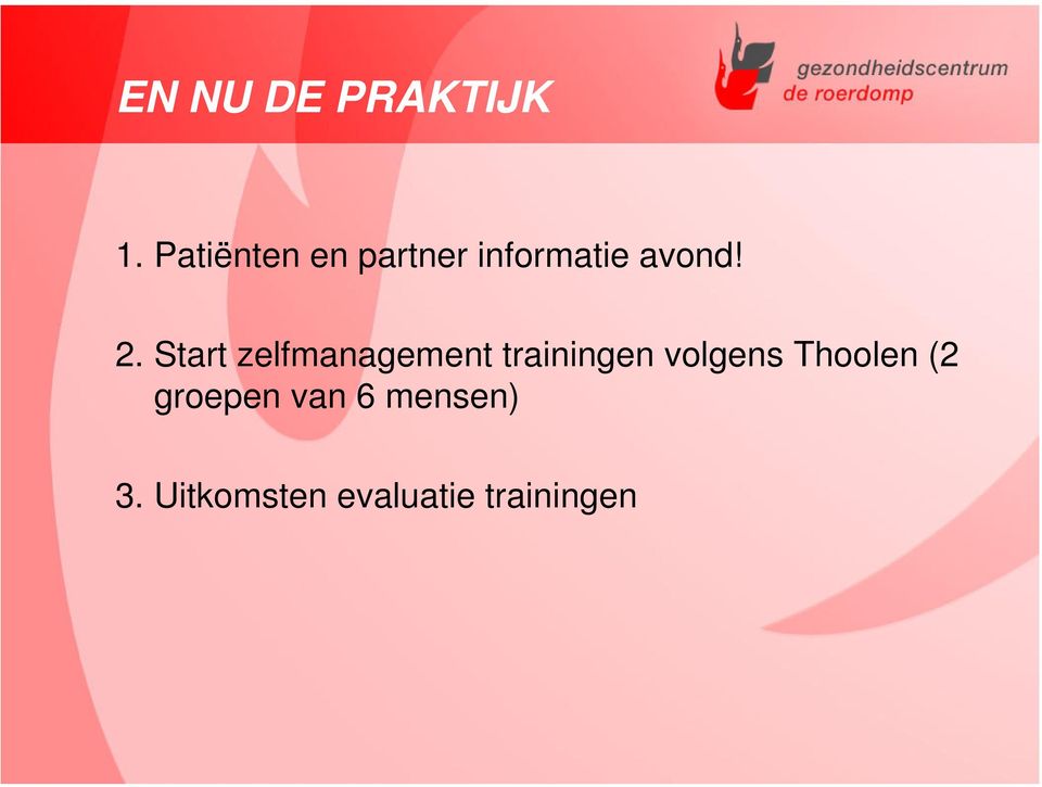 Start zelfmanagement trainingen volgens