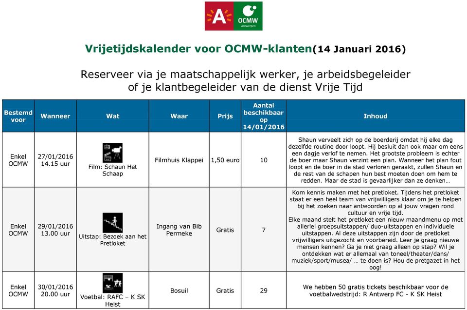 Hij besluit dan ook maar om eens een dagje verlof te nemen. Het grootste probleem is echter de boer maar Shaun verzint een plan.