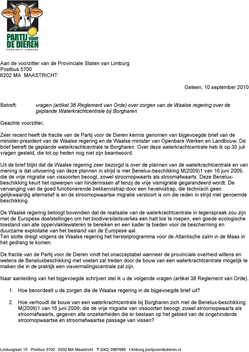 Waalse regering en de Waalse minister van Openbare Werken en Landbouw. De brief betreft de geplande waterkrachtcentrale te Borgharen.