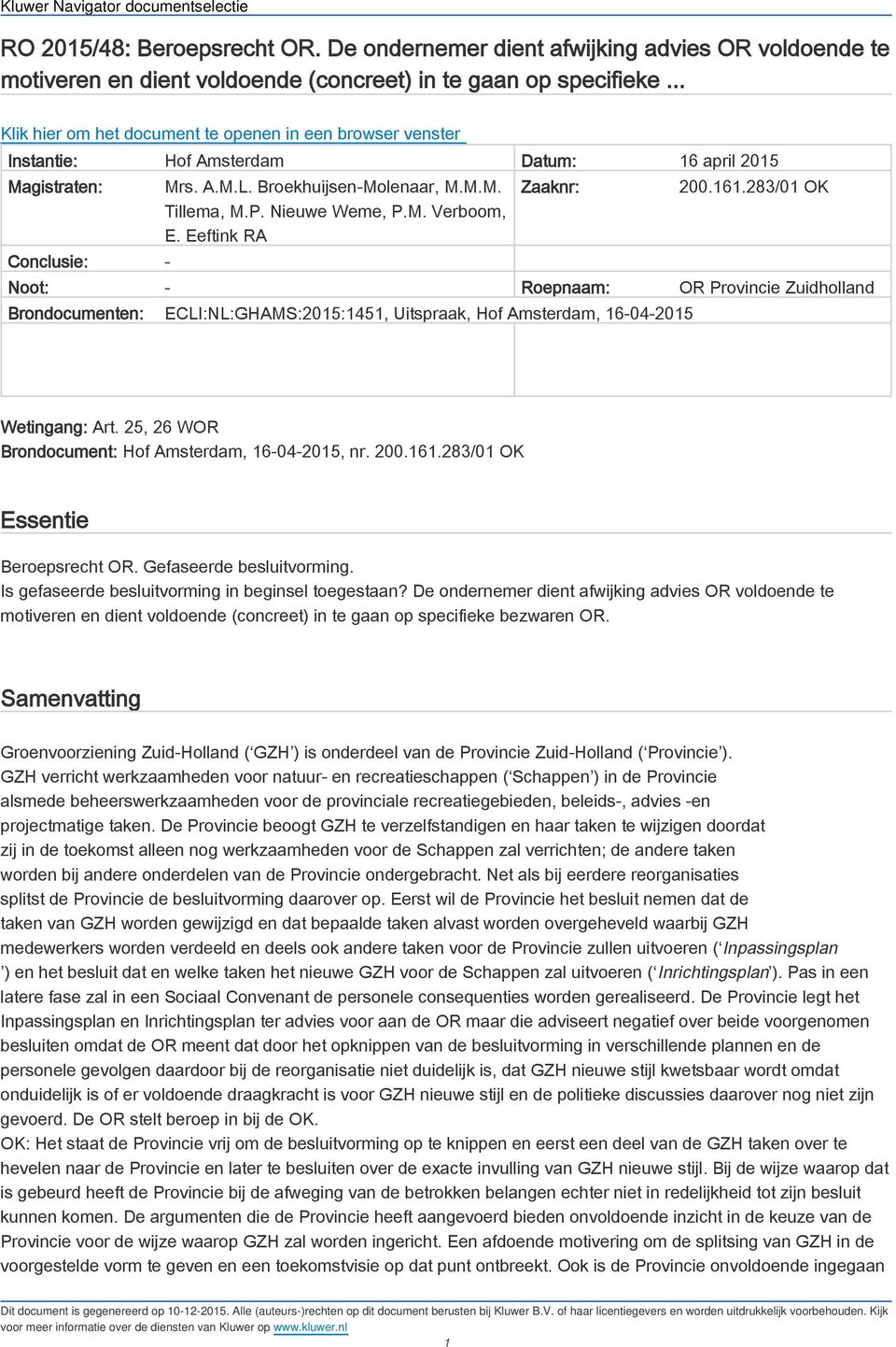 Nieuwe Weme, P.M. Verboom, E. Eeftink RA Zaaknr: 200.161.