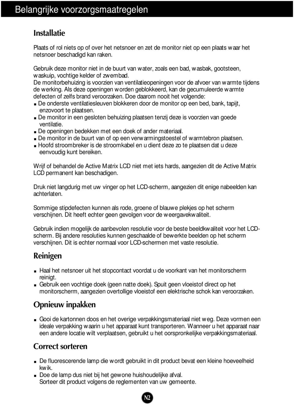 De monitorbehuizing is voorzien van ventilatieopeningen voor de afvoer van warmte tijdens de werking.