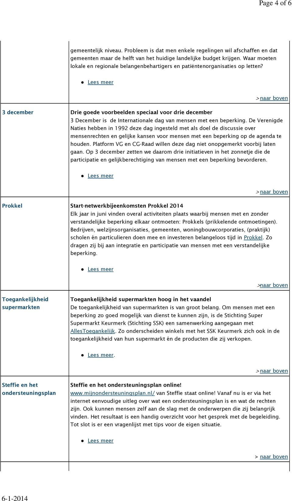 3 december Drie goede voorbeelden speciaal voor drie december 3 December is de Internationale dag van mensen met een beperking.