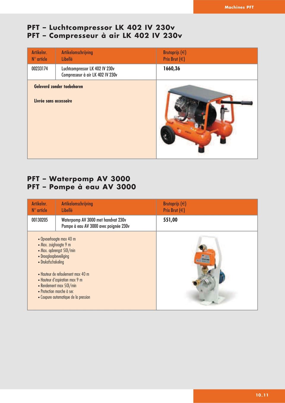 230v 551,00 Pompe à eau AV 3000 avec poignée 230v Opvoerhoogte max 40 m Max. zuighoogte 9 m Max.