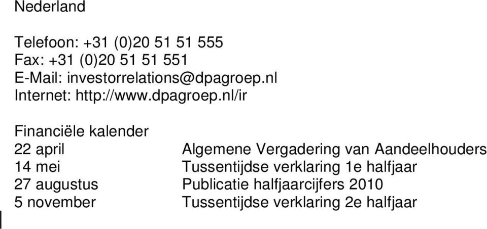nl Internet: http://www.dpagroep.
