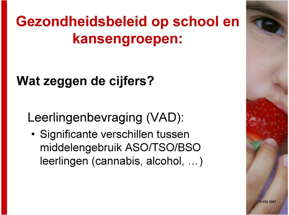 Leerlingenbevraging (VAD): Significante