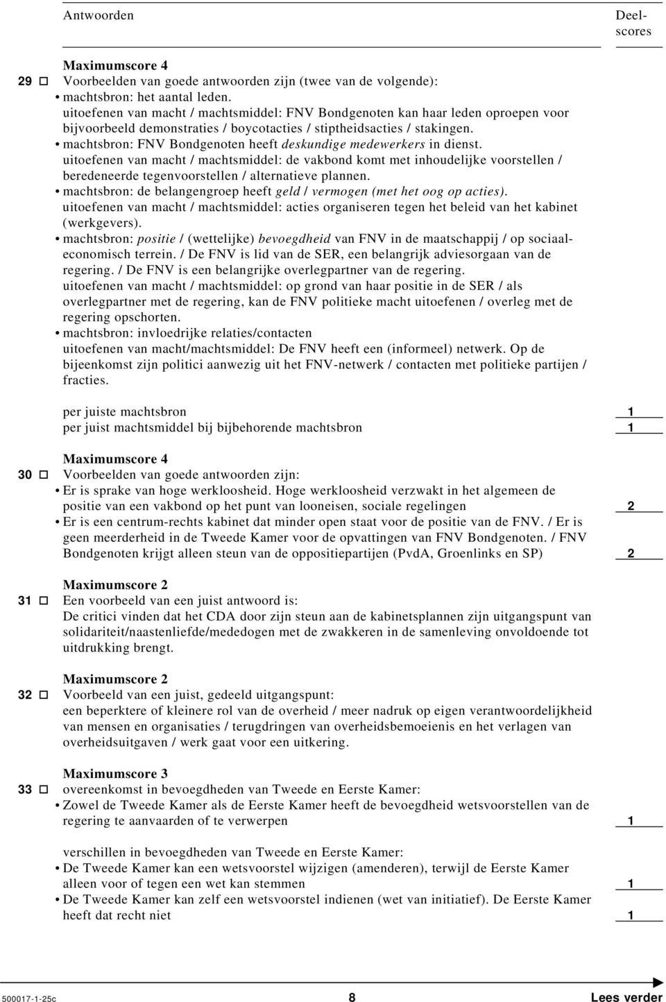 machtsbron: FNV Bondgenoten heeft deskundige medewerkers in dienst.