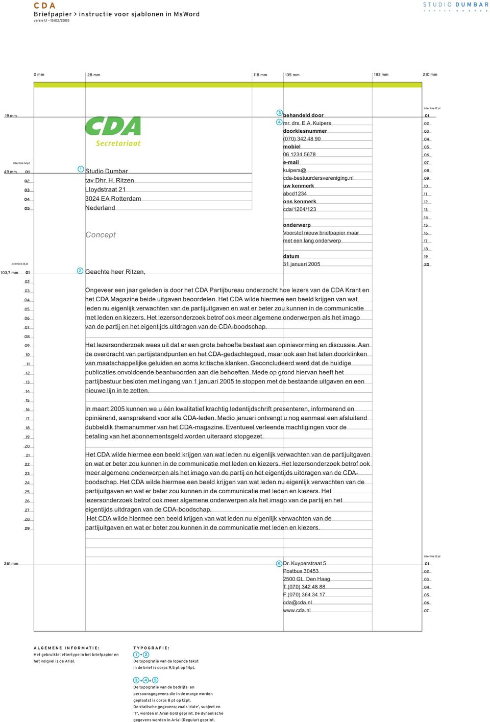 nl uw kenmerk abcd ons kenmerk cda// 0 onderwerp Concept Voorstel nieuw briefpapier maar met een lang onderwerp 7 8 9 interlinie pt,7 mm 0 Geachte heer Ritzen, januari 0 0 0 7 8 9 0 7 8 9