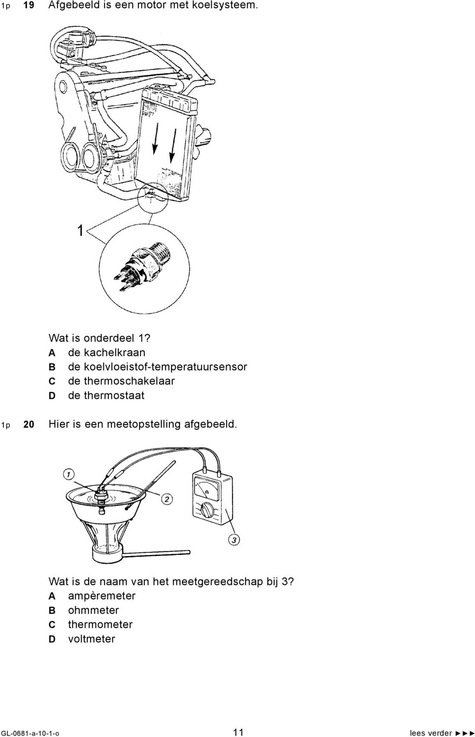 thermostaat 1p 20 Hier is een meetopstelling afgebeeld.