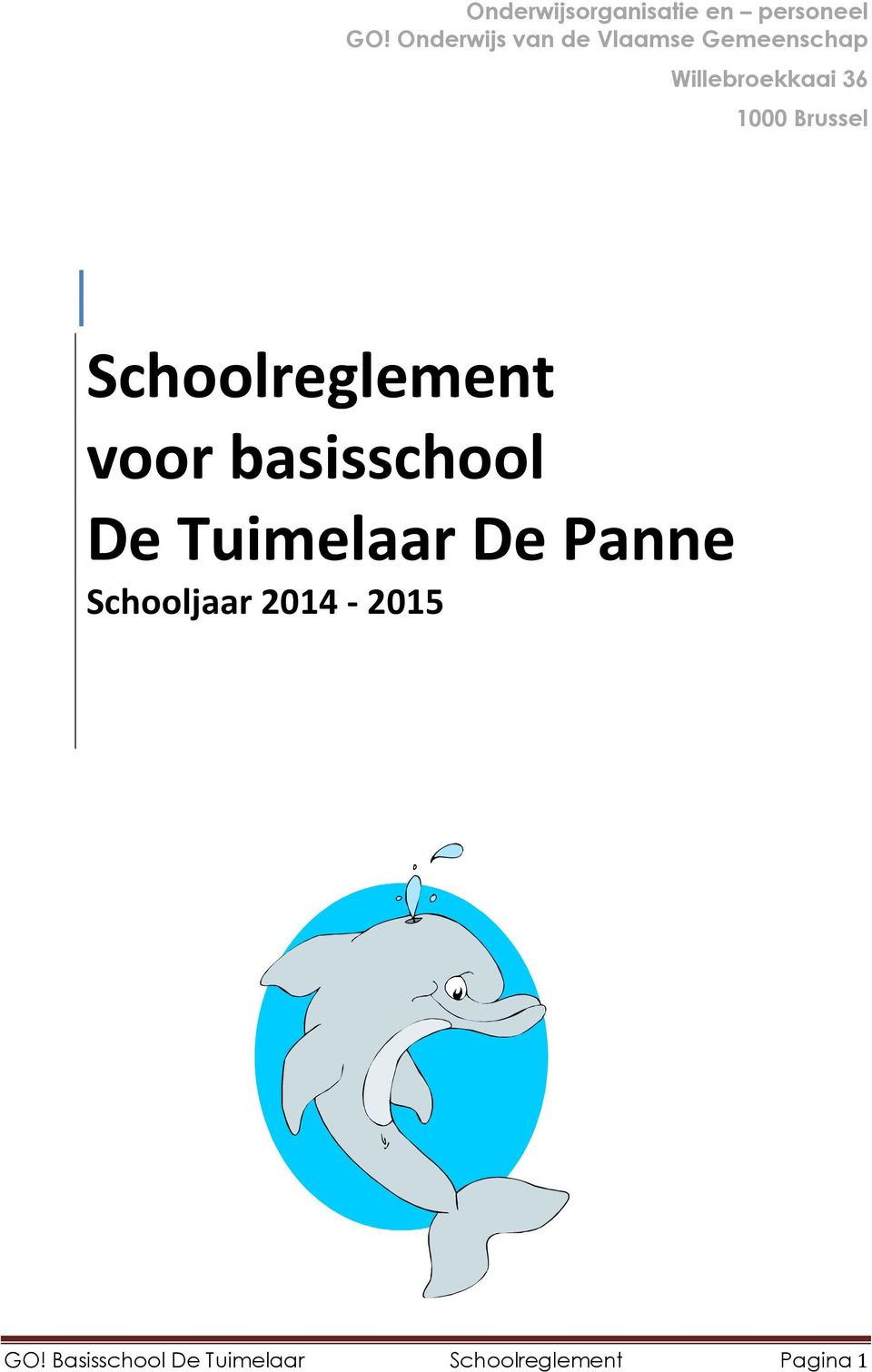 1000 Brussel Schoolreglement voor basisschool De Tuimelaar