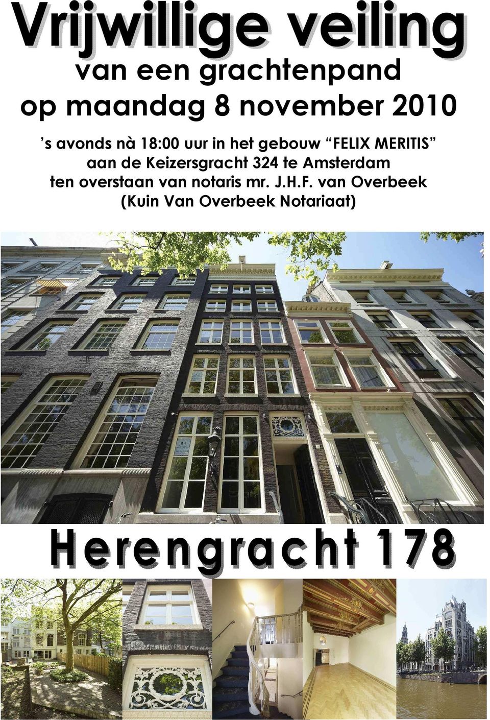 de Keizersgracht 324 te Amsterdam ten overstaan van