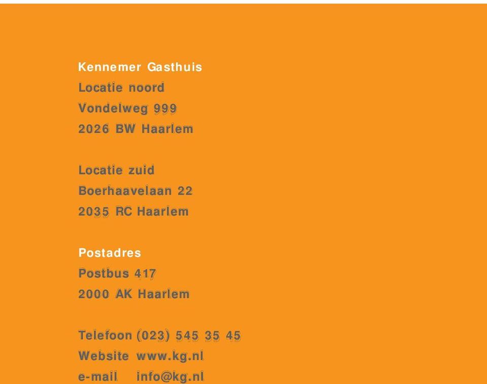 Postadres Postbus 417 2000 AK Haarlem Telefoon (023) 545