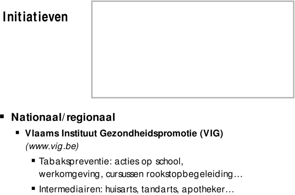 be) Tabakspreventie: acties op school, werkomgeving,