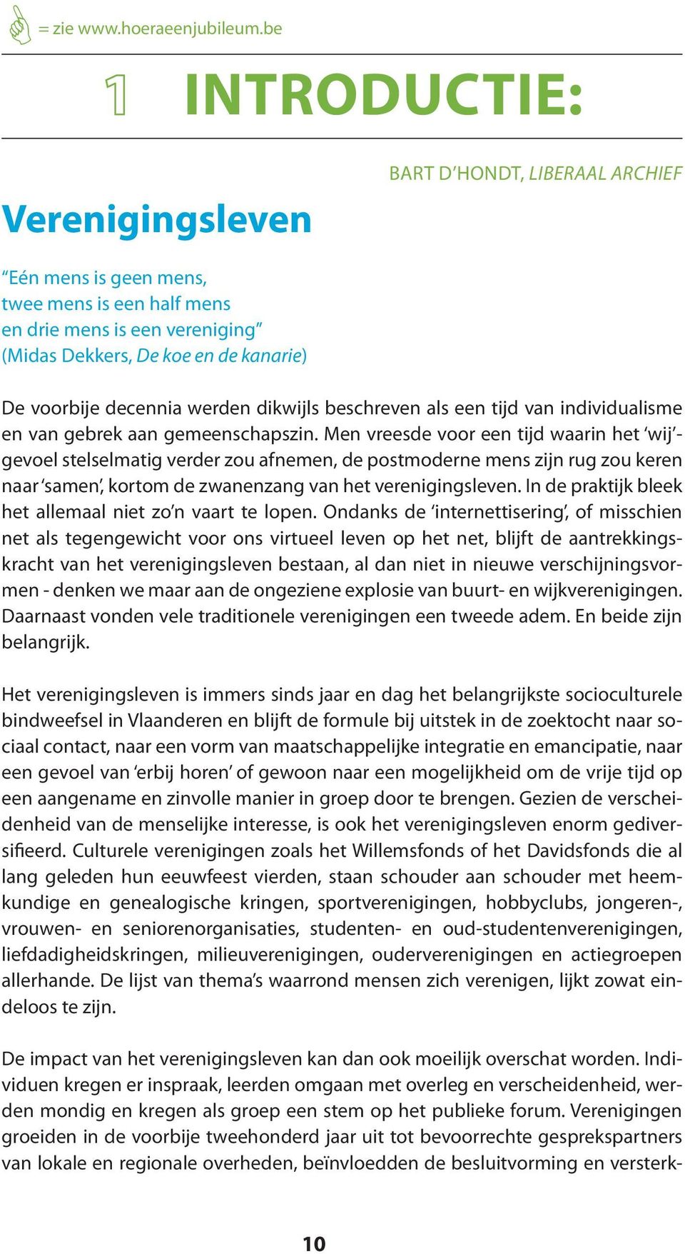 decennia werden dikwijls beschreven als een tijd van individualisme en van gebrek aan gemeenschapszin.