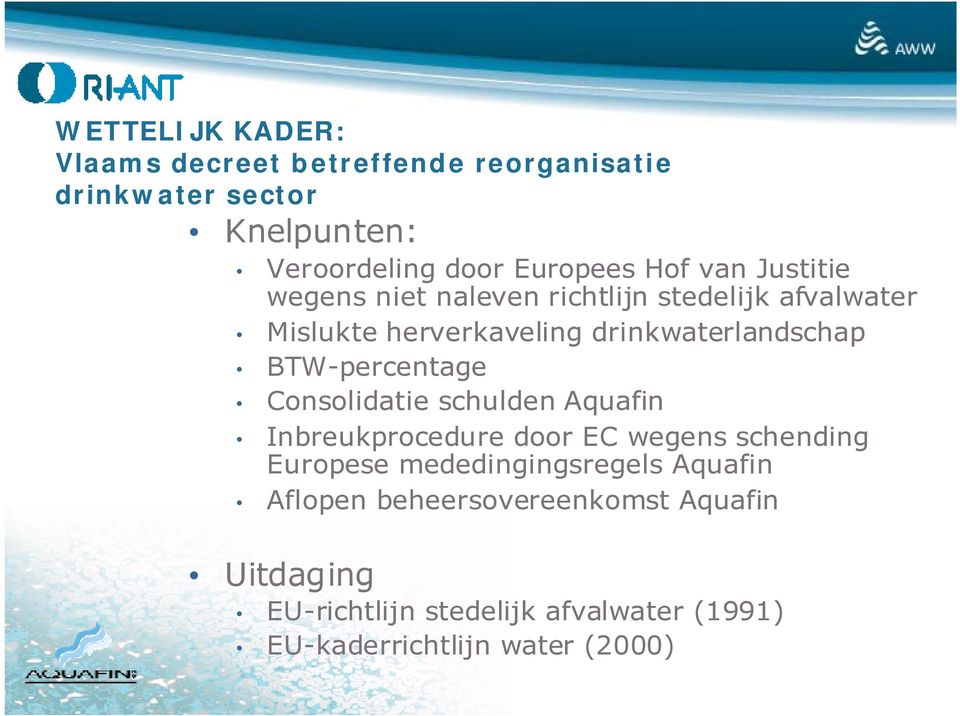 BTW-percentage Consolidatie schulden Aquafin Inbreukprocedure door EC wegens schending Europese mededingingsregels