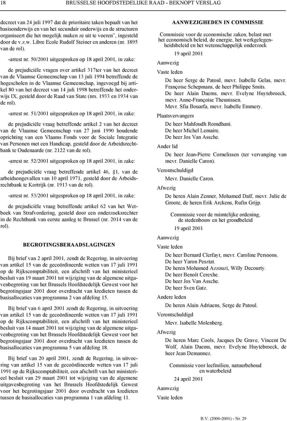 50/2001 uitgesproken op 18 april 2001, in zake: de prejudiciële vragen over artikel 317ter van het decreet van de Vlaamse Gemeenschap van 13 juli 1994 betreffende de hogescholen in de Vlaamse