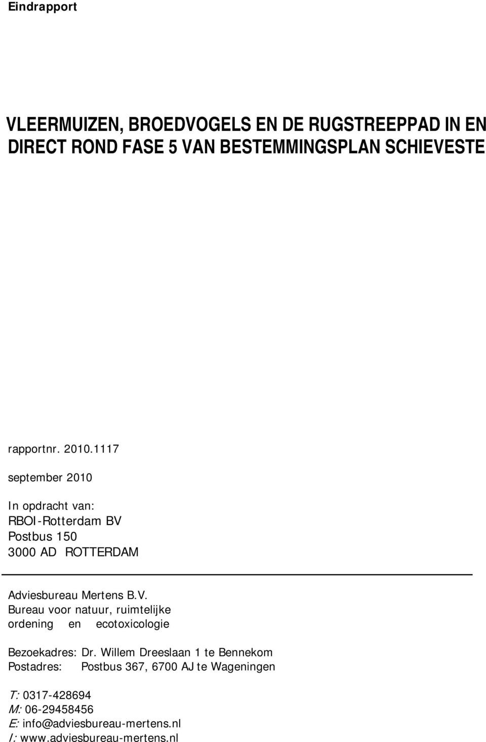 1117 september 2010 In opdracht van: RBOI-Rotterdam BV 