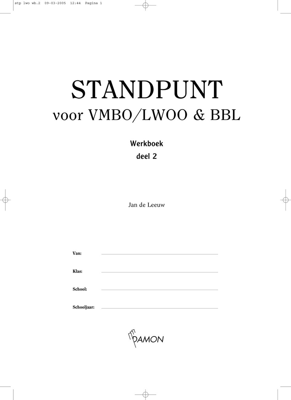 STANDPUNT voor VMBO/LWOO & BBL