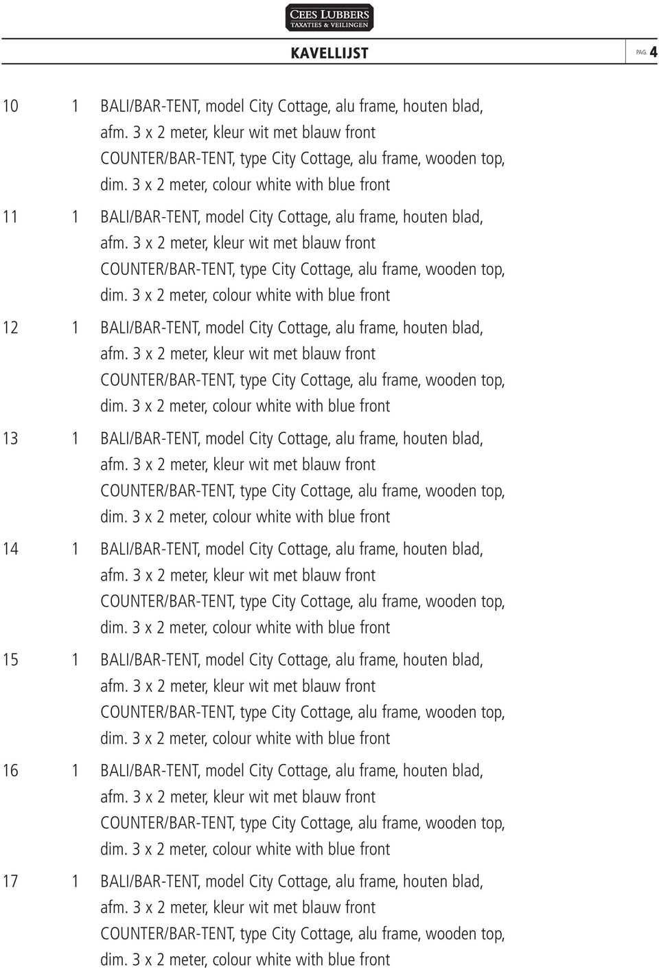 blad, 14 1 BALI/BAR-TENT, model City Cottage, alu frame, houten blad, 15 1 BALI/BAR-TENT, model City Cottage, alu frame, houten